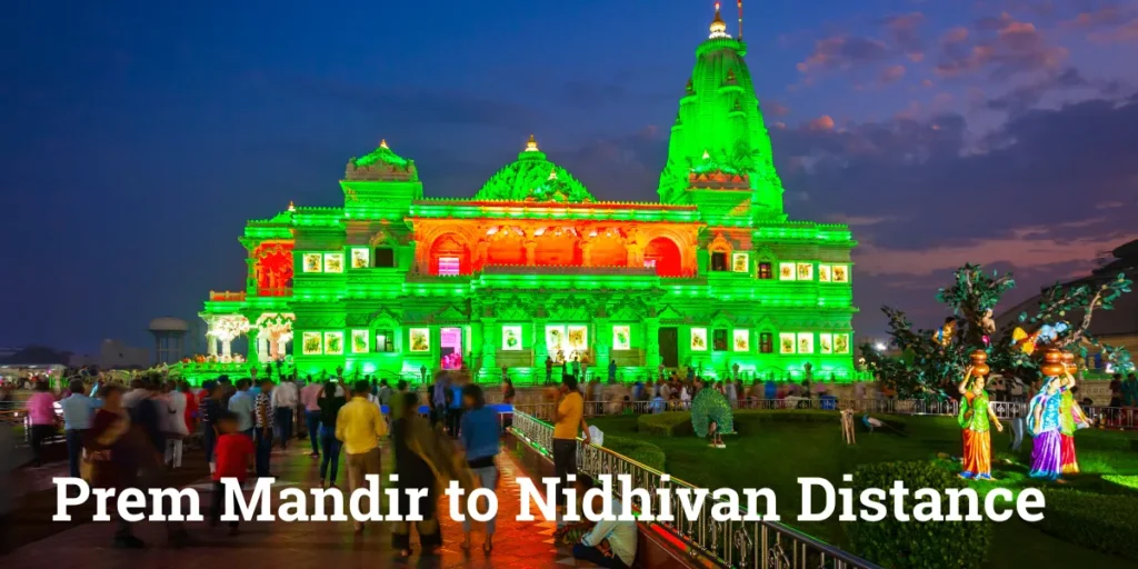 Prem Mandir to Nidhivan Distance