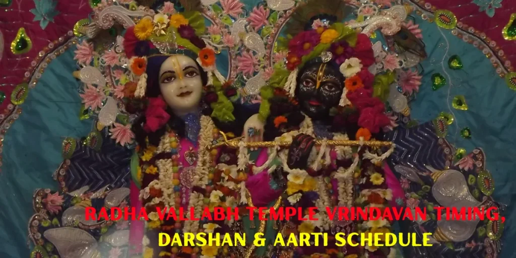 Radha Vallabh Temple Vrindavan Timing