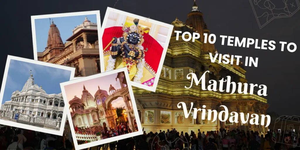 Top 10 Mandir to Visit in Mathura Vrindavan