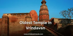 Which is Oldest Temple in Vrindavan