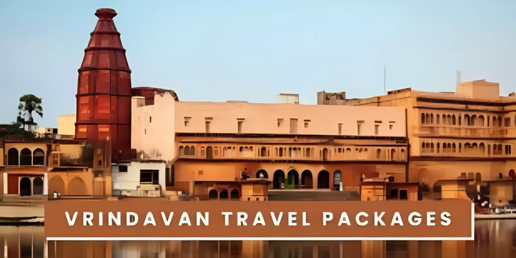 Vrindavan Travel Packages