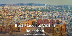 Best Places to Visit in Rajasthan