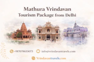 Mathura Vrindavan Tourism Package from Delhi