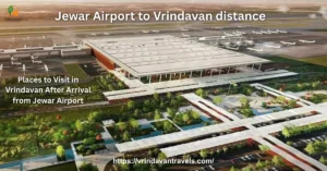 Jewar Airport to Vrindavan distance
