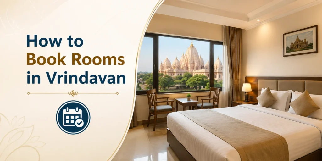 How to book rooms in Vrindavan guide with hotel room interior and temple view for pilgrims and tourists