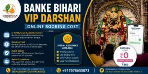 Banke Bihari VIP darshan online booking cost guide showing free general darshan, official booking information, temple visit tips, and Vrindavan Tour Packages assistance in Vrindavan.