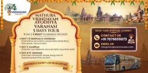 Mathura Vrindavan Ayodhya Varanasi 5 Days Tour