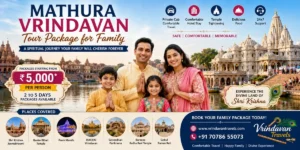Mathura Vrindavan Tour Package for Family with Shri Krishna Janmabhoomi, Banke Bihari Temple, Prem Mandir, ISKCON Vrindavan, private AC car, and comfortable family pilgrimage by Vrindavan Travels